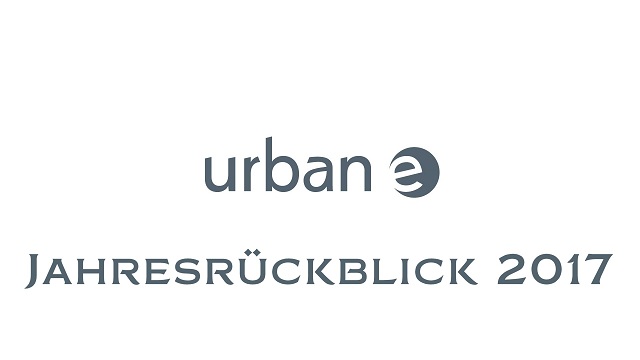 Urban-e  Jahresrückblick 2017